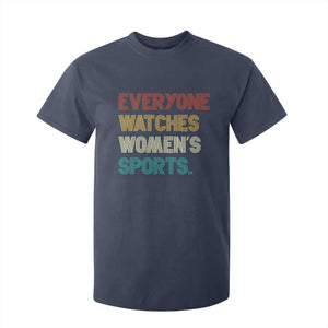 Everyone Watches Women's Sports T Shirt For Kid Retro Vintage TS10 Navy Print Your Wear