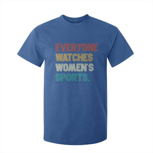 Everyone Watches Women's Sports T Shirt For Kid Retro Vintage TS10 Royal Blue Print Your Wear