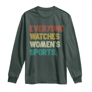 Everyone Watches Women's Sports Long Sleeve Shirt Retro Vintage TS10 Dark Forest Green Print Your Wear