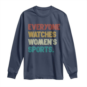 Everyone Watches Women's Sports Long Sleeve Shirt Retro Vintage TS10 Navy Print Your Wear