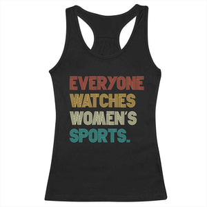 Everyone Watches Women's Sports Racerback Tank Top Retro Vintage TS10 Black Print Your Wear