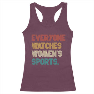 Everyone Watches Women's Sports Racerback Tank Top Retro Vintage TS10 Maroon Print Your Wear