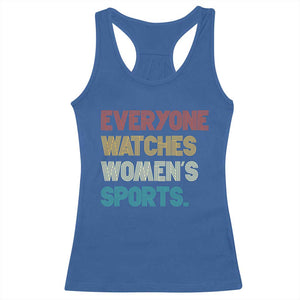 Everyone Watches Women's Sports Racerback Tank Top Retro Vintage TS10 Royal Blue Print Your Wear