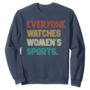 Everyone Watches Women's Sports Sweatshirt Retro Vintage TS10 Navy Print Your Wear