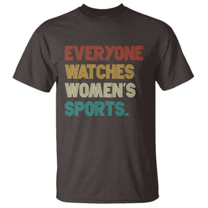 Everyone Watches Women's Sports T Shirt Retro Vintage TS10 Dark Chocolate Print Your Wear