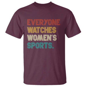 Everyone Watches Women's Sports T Shirt Retro Vintage TS10 Maroon Print Your Wear