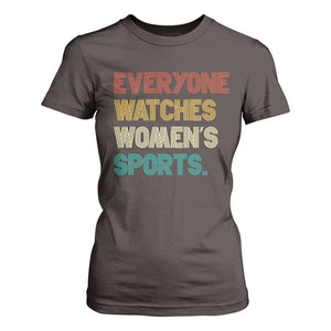 Everyone Watches Women's Sports T Shirt For Women Retro Vintage TS10 Dark Chocolate Print Your Wear