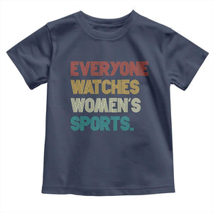 Everyone Watches Women's Sports Toddler T Shirt Retro Vintage TS10 Navy Print Your Wear