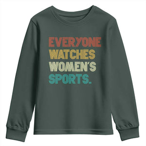 Everyone Watches Women's Sports Youth Sweatshirt Retro Vintage TS10 Dark Forest Green Print Your Wear