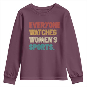 Everyone Watches Women's Sports Youth Sweatshirt Retro Vintage TS10 Maroon Print Your Wear