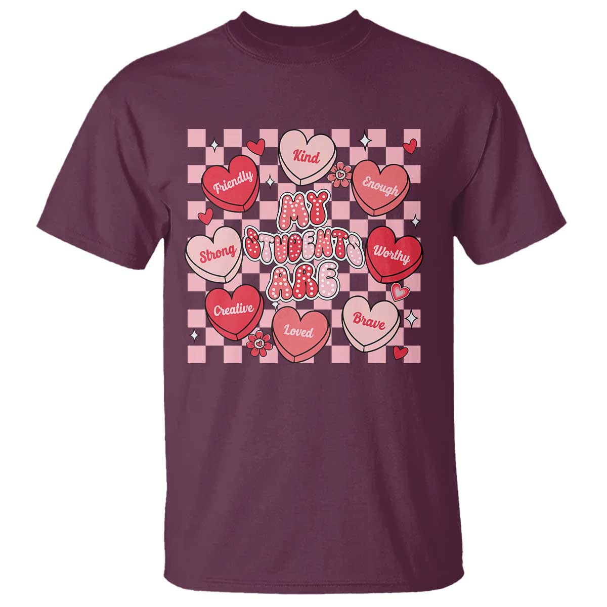 Valentine Teacher T Shirt My Students Are My Valentines Hearts TS10 Maroon Print Your Wear