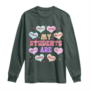 Cute Valentine Teacher Long Sleeve Shirt My Students Are My Valentines Hearts TS10 Dark Forest Green Print Your Wear