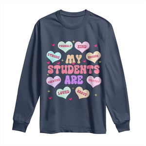 Cute Valentine Teacher Long Sleeve Shirt My Students Are My Valentines Hearts TS10 Navy Print Your Wear