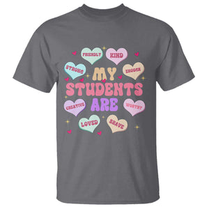 Cute Valentine Teacher T Shirt My Students Are My Valentines Hearts TS10 Charcoal Print Your Wear