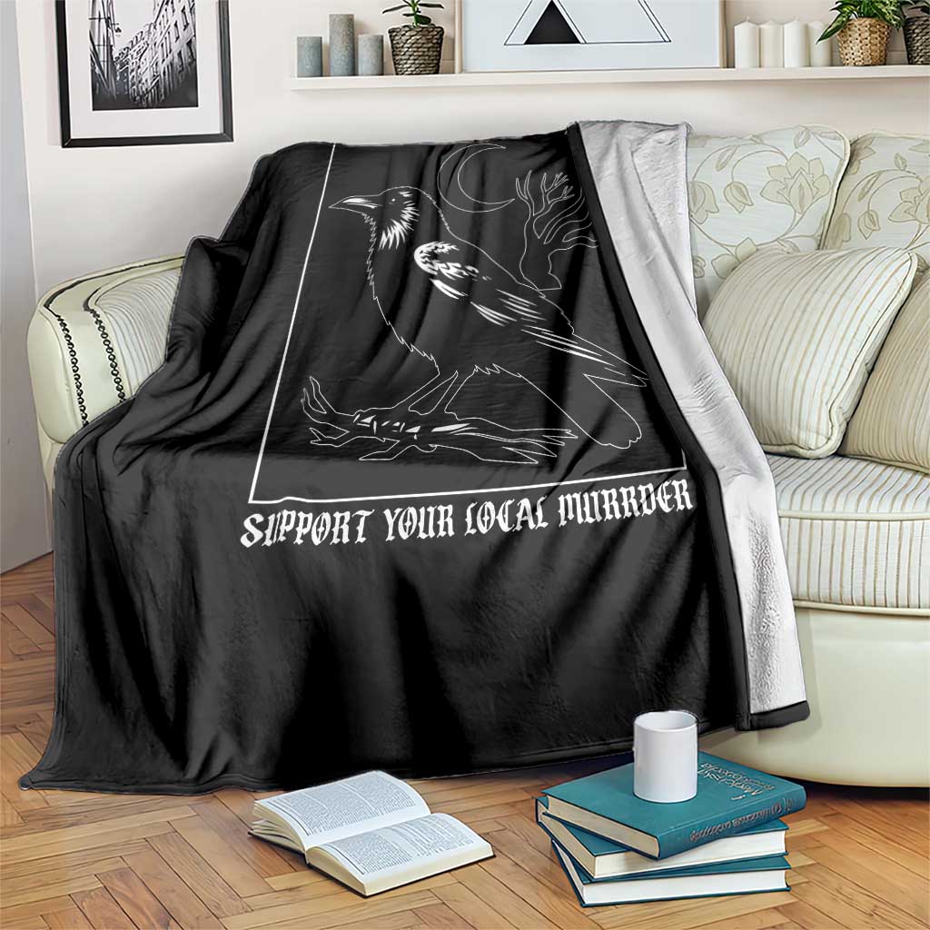 Crows Before Bros Support Your Local Murder Throw Blanket Funny Crow Lovers TS10 Print Your Wear