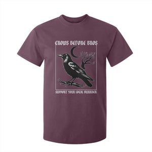 Crows Before Bros Support Your Local Murder T Shirt For Kid Funny Crow Lovers TS10 Maroon Print Your Wear