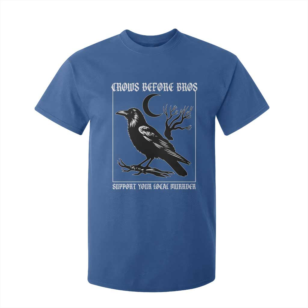 Crows Before Bros Support Your Local Murder T Shirt For Kid Funny Crow Lovers TS10 Royal Blue Print Your Wear