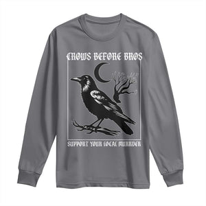 Crows Before Bros Support Your Local Murder Long Sleeve Shirt Funny Crow Lovers TS10 Charcoal Print Your Wear