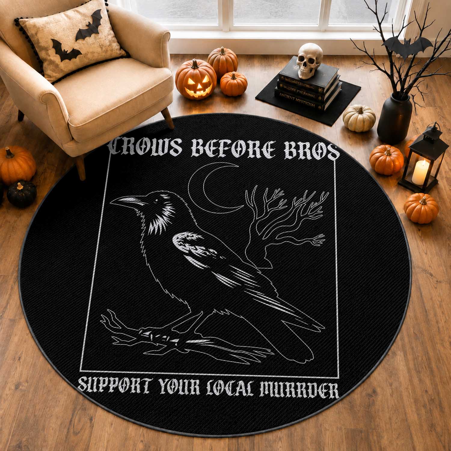 Crows Before Bros Support Your Local Murder Round Rug Funny Crow Lovers
