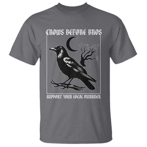 Crows Before Bros Support Your Local Murder T Shirt Funny Crow Lovers TS10 Charcoal Print Your Wear
