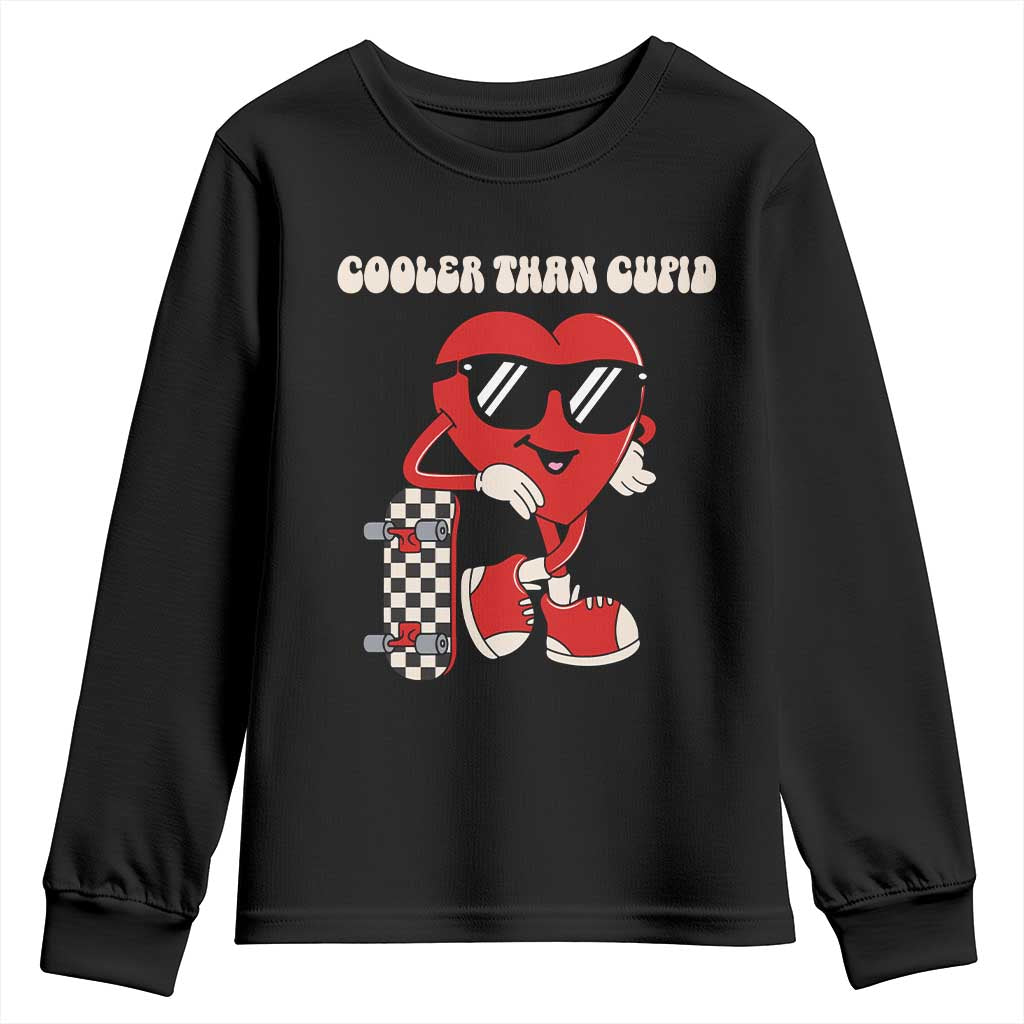 Funny Heart Valentine Day Youth Sweatshirt Cooler Than Cupid Skateboard Kids Toddler Boy Valentine TS10 Black Print Your Wear