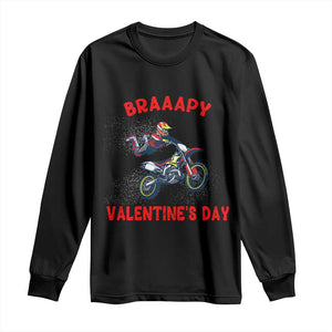 Braaapy Valentines Day Motocross Dirt Bikes Long Sleeve Shirt TS10 Black Print Your Wear