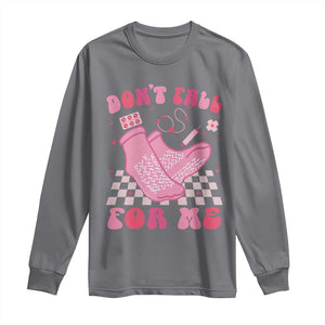 Funny Nurse Valentine Gift Long Sleeve Shirt Don't Fall For Me ER RN TS10 Charcoal Print Your Wear