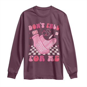 Funny Nurse Valentine Gift Long Sleeve Shirt Don't Fall For Me ER RN TS10 Maroon Print Your Wear