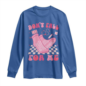 Funny Nurse Valentine Gift Long Sleeve Shirt Don't Fall For Me ER RN TS10 Royal Blue Print Your Wear