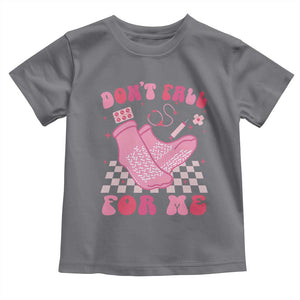 Funny Nurse Valentine Gift Toddler T Shirt Don't Fall For Me ER RN TS10 Charcoal Print Your Wear