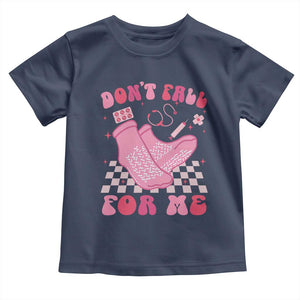 Funny Nurse Valentine Gift Toddler T Shirt Don't Fall For Me ER RN TS10 Navy Print Your Wear