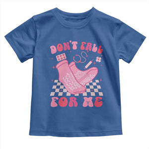 Funny Nurse Valentine Gift Toddler T Shirt Don't Fall For Me ER RN TS10 Royal Blue Print Your Wear