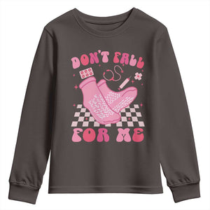 Funny Nurse Valentine Gift Youth Sweatshirt Don't Fall For Me ER RN TS10 Dark Chocolate Print Your Wear