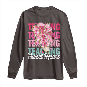 Teacher Valentine Coquette Bow Long Sleeve Shirt Teaching Sweethearts TS10 Dark Chocolate Print Your Wear