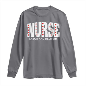 Nurse Labor and Delivery Long Sleeve Shirt L&D Maternity Nursing Baby Delivery Valentines Day Heart TS10 Charcoal Print Your Wear