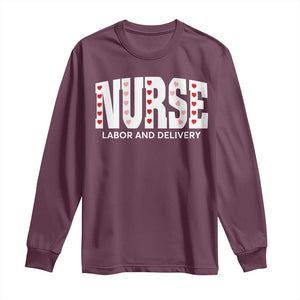 Nurse Labor and Delivery Long Sleeve Shirt L&D Maternity Nursing Baby Delivery Valentines Day Heart TS10 Maroon Print Your Wear