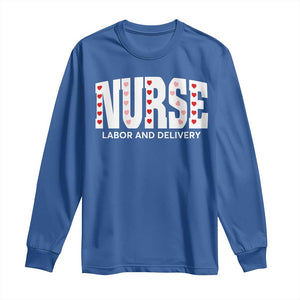 Nurse Labor and Delivery Long Sleeve Shirt L&D Maternity Nursing Baby Delivery Valentines Day Heart TS10 Royal Blue Print Your Wear