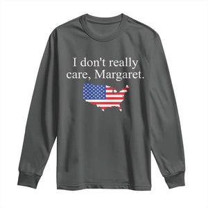 I Don't Really Care Margaret Vice President Jd Vance Long Sleeve Shirt USA Flag TS10 Dark Heather Print Your Wear