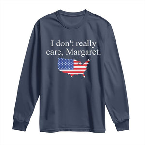 I Don't Really Care Margaret Vice President Jd Vance Long Sleeve Shirt USA Flag TS10 Navy Print Your Wear