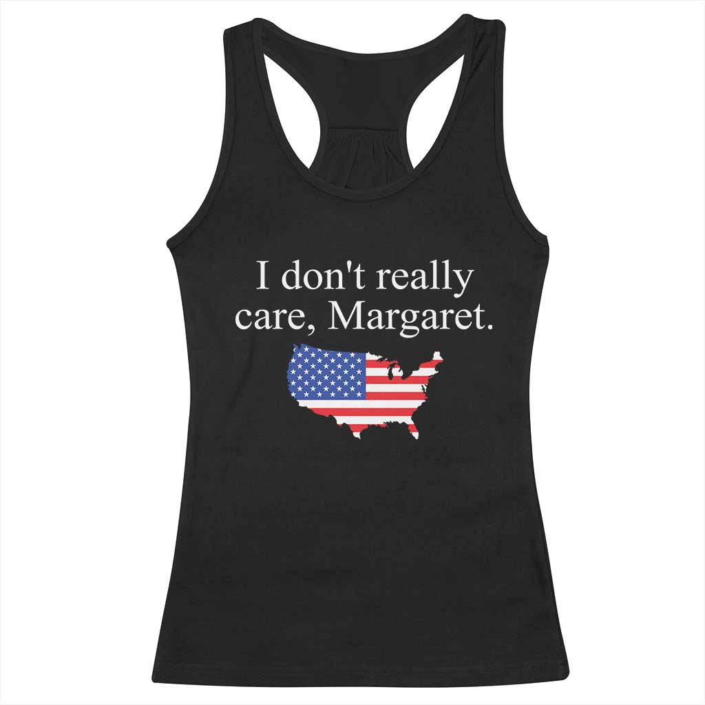 I Don't Really Care Margaret Vice President Jd Vance Racerback Tank Top USA Flag TS10 Black Print Your Wear