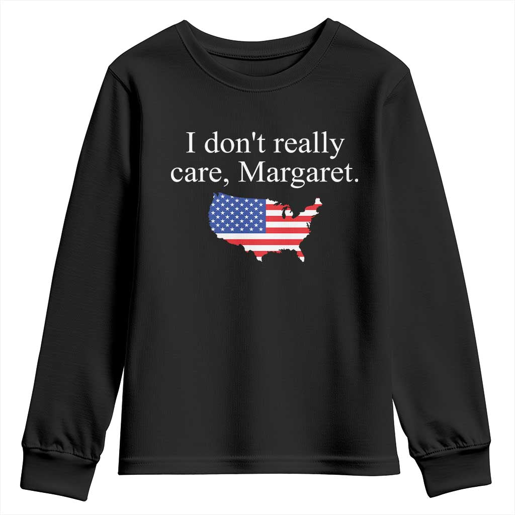 I Don't Really Care Margaret Vice President Jd Vance Youth Sweatshirt USA Flag TS10 Black Print Your Wear