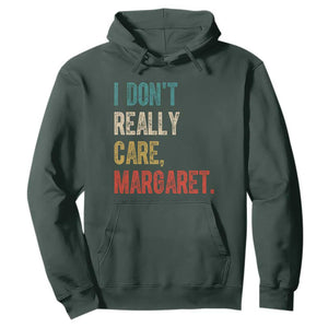 Retro I Don't Really Care Margaret Vice President Jd Vance Hoodie TS10 Dark Forest Green Print Your Wear