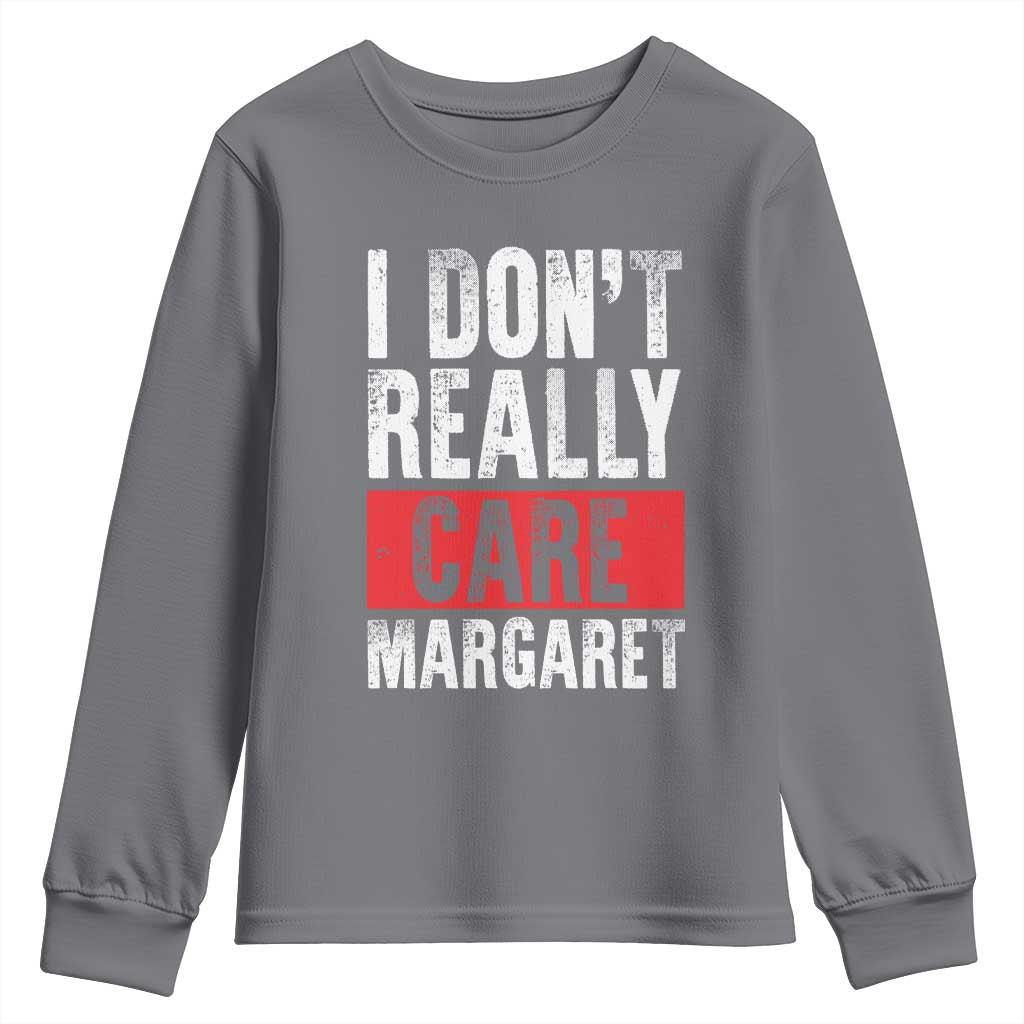 I Don't Really Care Margaret Vice President Jd Vance Meme Youth Sweatshirt TS10 Charcoal Print Your Wear