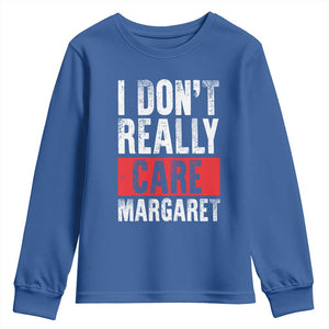 I Don't Really Care Margaret Vice President Jd Vance Meme Youth Sweatshirt TS10 Royal Blue Print Your Wear