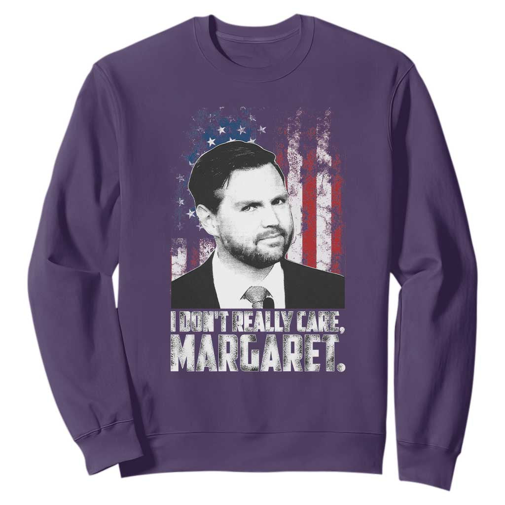 I Don't Really Care Margaret Jd Vance Sweatshirt Vice President American Flag TS10 Purple Print Your Wear