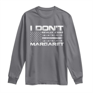 I Don't Really Care Margaret VP Jd Vance Long Sleeve Shirt American Flag TS10 Charcoal Print Your Wear