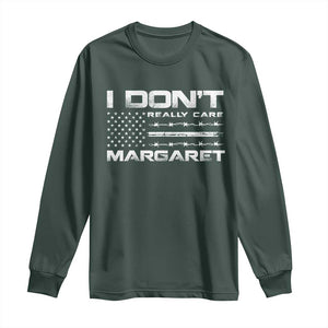 I Don't Really Care Margaret VP Jd Vance Long Sleeve Shirt American Flag TS10 Dark Forest Green Print Your Wear