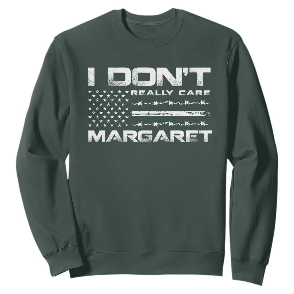 I Don't Really Care Margaret VP Jd Vance Sweatshirt American Flag TS10 Dark Forest Green Print Your Wear