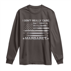 I Don't Really Care Margaret Jd Vance Long Sleeve Shirt VP USA Flag TS10 Dark Chocolate Print Your Wear