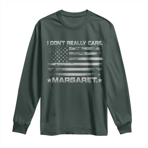 I Don't Really Care Margaret Jd Vance Long Sleeve Shirt VP USA Flag TS10 Dark Forest Green Print Your Wear